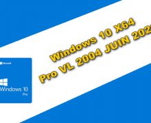 Windows 10 X64 Pro VL 2004 JUIN 2020