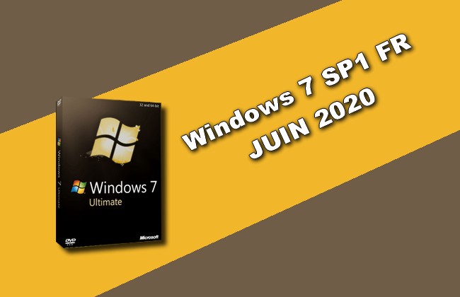 Windows 7 SP1 FR JUIN 2020