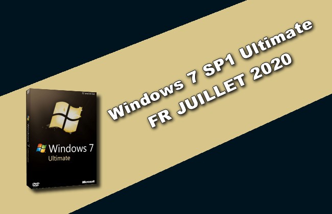 Windows 7 SP1 Ultimate FR JUILLET 2020