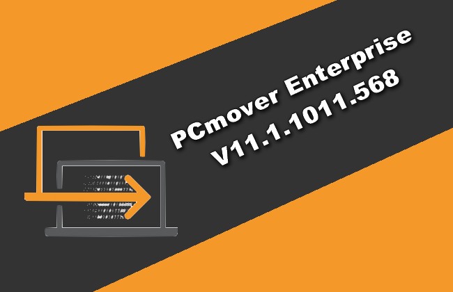 PCmover Enterprise v11.1.1011.568