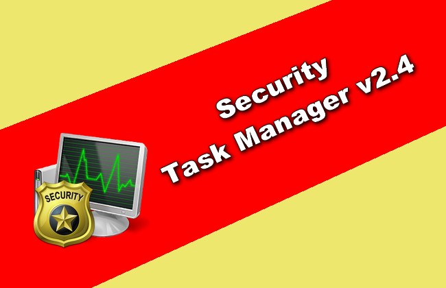 Security Task Manager v2.4 Torrent 