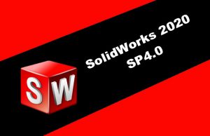 SolidWorks 2020 SP4.0 Torrent