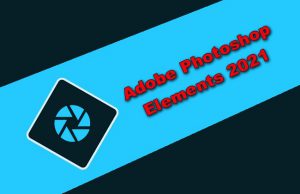 Adobe Photoshop Elements 2021 Torrent