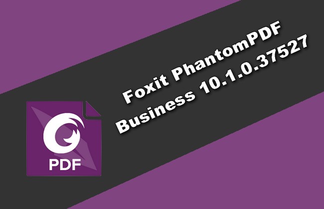 Foxit PhantomPDF Business 10.1.0.37527