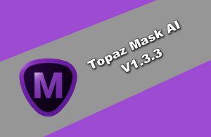 Topaz Mask AI 1.3.3 Torrent
