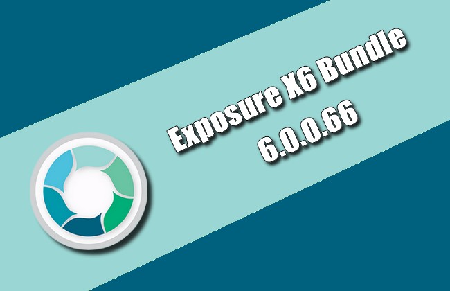 Exposure X6 Bundle 6.0.0.66