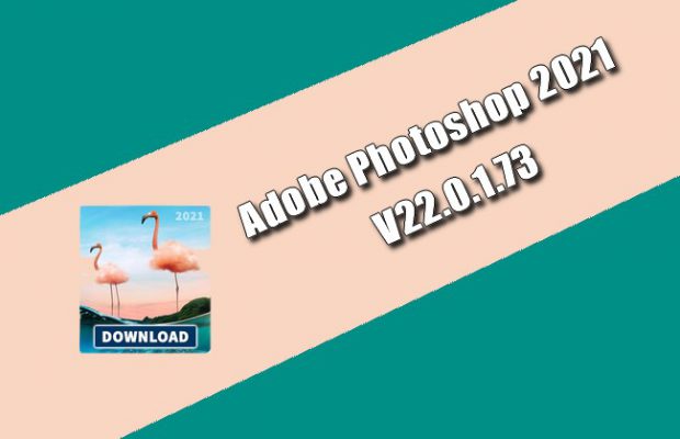 Adobe Photoshop 2021 22.0.1.73