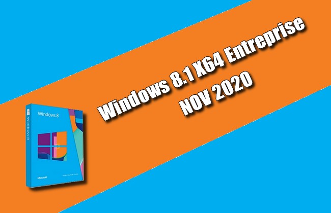 Windows 8.1 X64 Entreprise NOV 2020