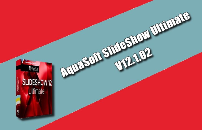 AquaSoft SlideShow Ultimate 12.1.02
