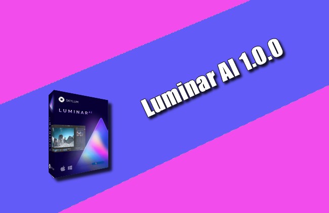 Luminar AI 1.0.0 Torrent