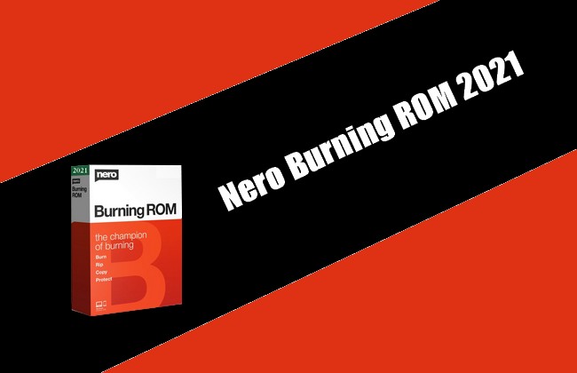 Nero Burning ROM 2021 Torrent