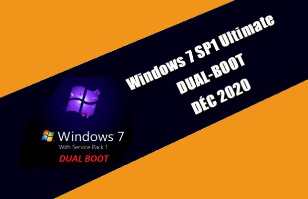 Windows 7 SP1 Ultimate DUAL-BOOT DÉC 2020
