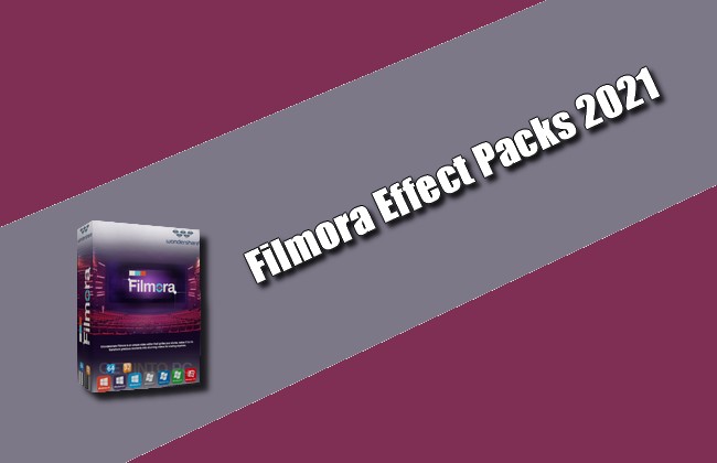 Filmora Effect Packs 2021 Torrent