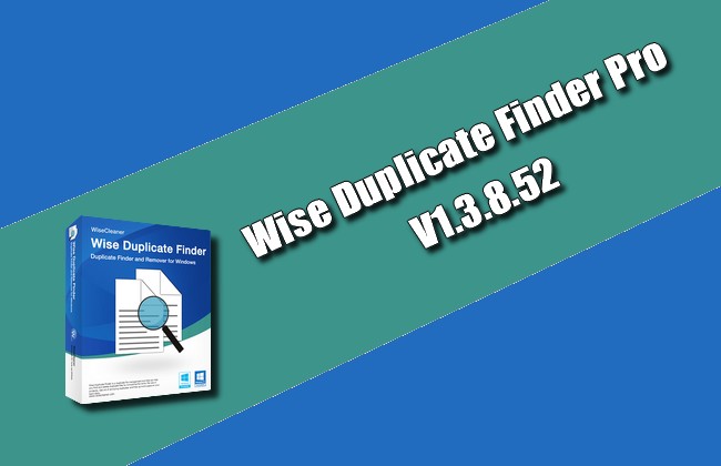 Wise Duplicate Finder Pro 2.0.4.60 for windows download free