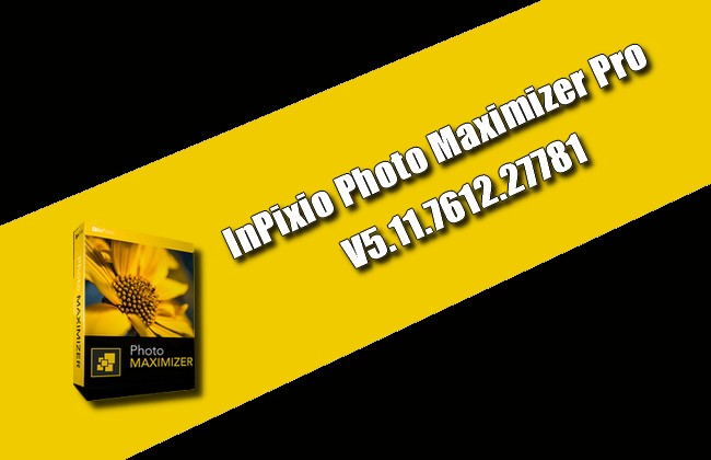 InPixio Photo Maximizer Pro 5.11.7612.27781