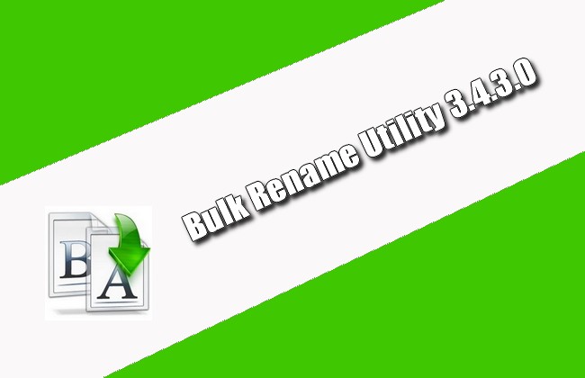 Bulk Rename Utility 3.4.3.0