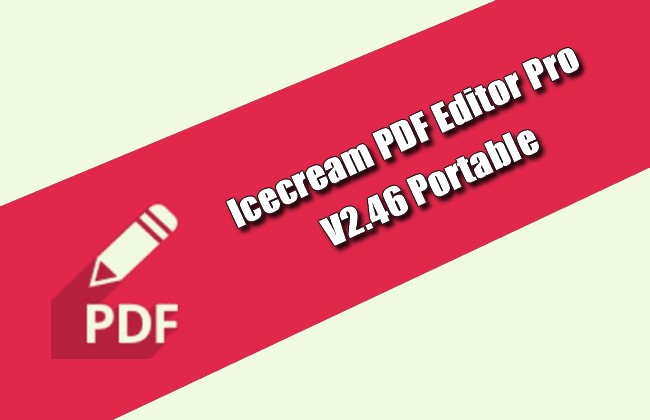 for windows instal Icecream PDF Editor Pro 2.72