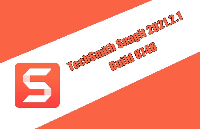 TechSmith Snagit 2021.2.1 Build 8746