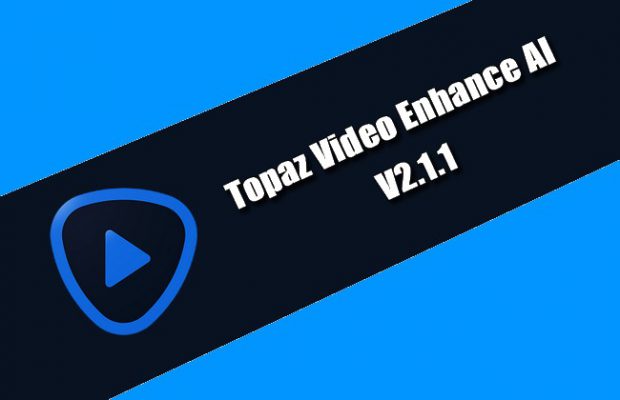 instal the new for windows Topaz Video Enhance AI 3.3.0