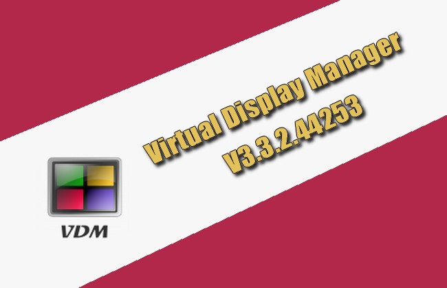 Virtual Display Manager 3.3.2.44253