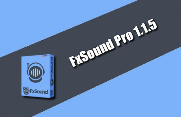 download the last version for windows FxSound 2 1.0.5.0 + Pro 1.1.18.0