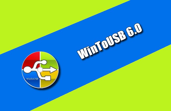 WinToUSB 6.0 Torrent