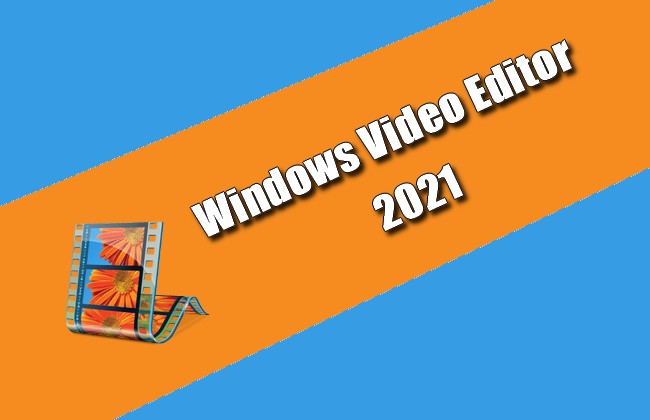 windows video editor 2021 registration code