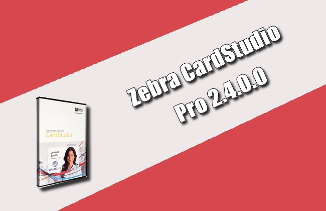 Zebra CardStudio Pro 2.4.0.0