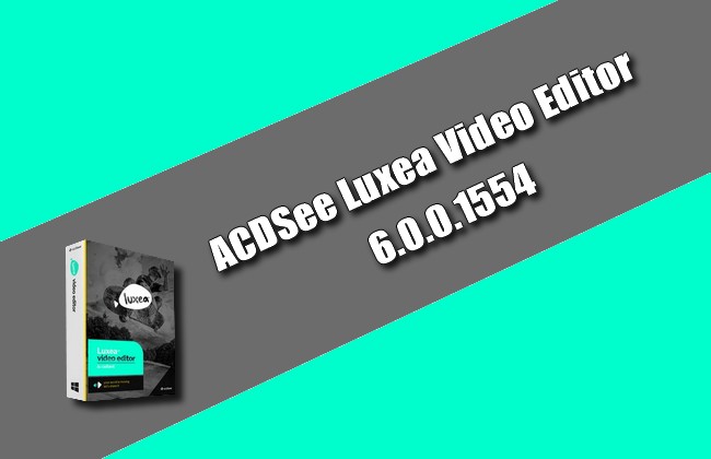 ACDSee Luxea Video Editor 6.0.0.1554