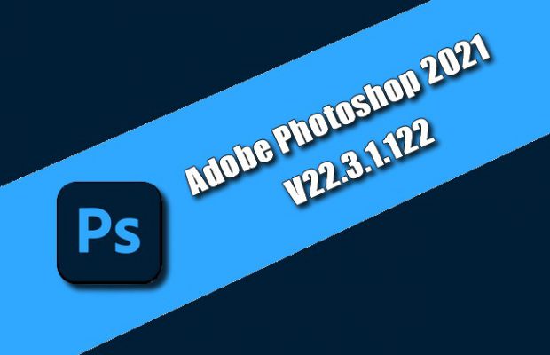 Adobe Photoshop v22.3.1.122 Torrent