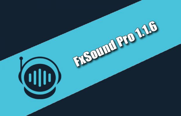 FxSound 2 1.0.5.0 + Pro 1.1.18.0 download