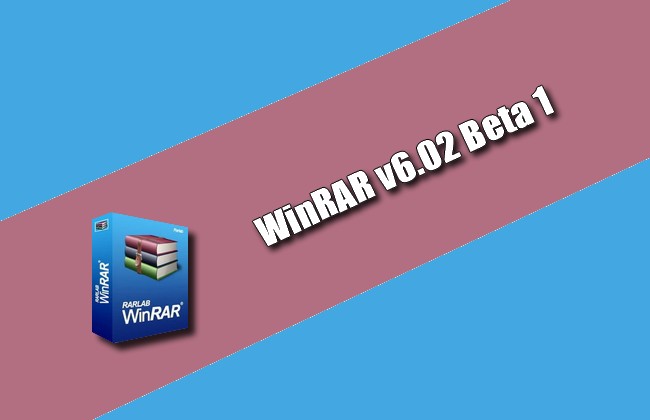 WinRAR v6.02 Beta 1