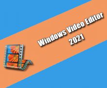 Windows Video Editor 2021 Torrent