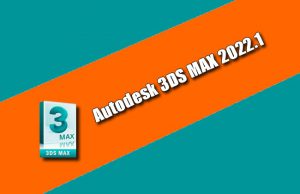Autodesk 3DS MAX 2022.1