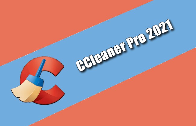 CCleaner Pro 2021