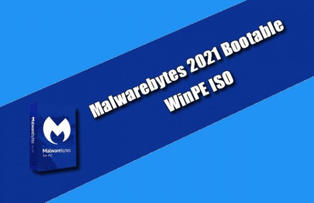 Malwarebytes 2021 Bootable WinPE ISO