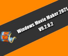 Windows Movie Maker 2021 v9.2.0.2