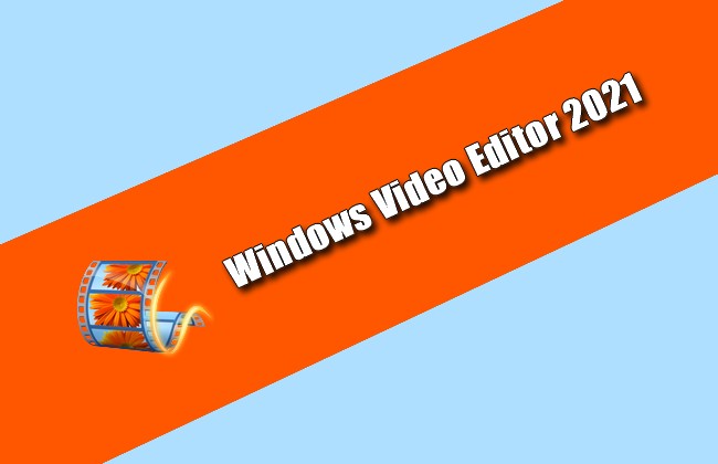 Windows Video Editor 2021 v9.2.0.2 Torrent