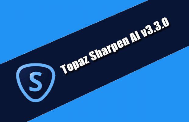Topaz Sharpen AI v3.3.0