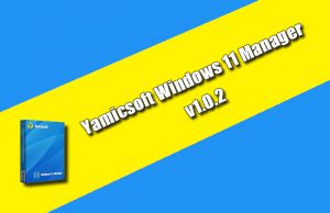 Yamicsoft Windows 11 Manager v1.0.2