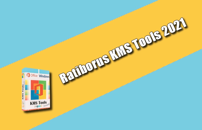 Ratiborus KMS Tools 2021