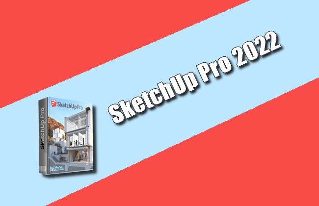 SketchUp Pro 2022 Torrent