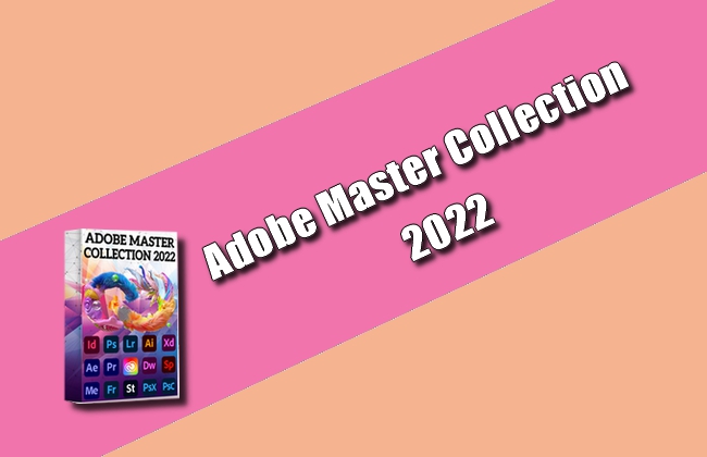 Adobe Master Collection 2022 Torrent