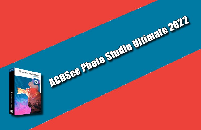 ACDSee Photo Studio Ultimate 2022 Torrent