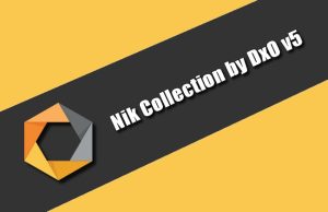 Nik Collection by DxO v5 Torrent
