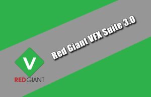 Red Giant VFX Suite 3.0 Torrent 