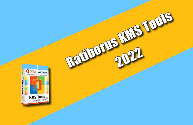 Ratiborus KMS Tools 2022 Torrent