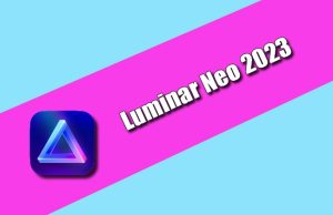 Luminar Neo 2023 Torrent