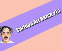 Cartoon Art Batch v1.1 Torrent