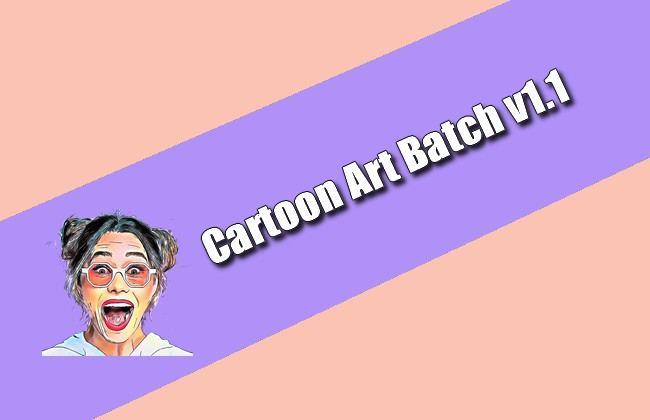 Cartoon Art Batch v1.1 Torrent